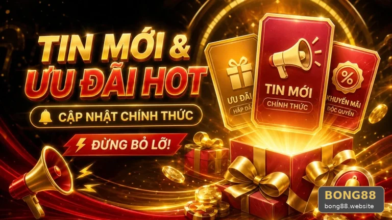 BONG88WEBSITE 10 Khuyến Mãi Bản Hướng Dẫn — Kiểm Chứng Phạm Vi Và Điều Kiện